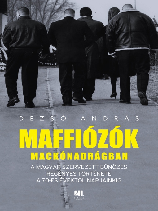 Title details for Maffiózók mackónadrágban by Dezső András - Available